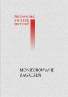 Monitorowanie zagrożeń, seria „Środowisko – Zwierzę – Produkt”