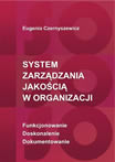 System zarządzania jakością w organizacji