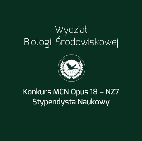 Konkurs na stanowisko Stypendysty Naukowego w Katedrze Biofizyki, Wydział Biologii Środowiskowej, Uniwersytet Przyrodniczy w Lublinie w ramach projektu finansowanego przez Narodowe Centrum Nauki