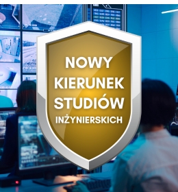 Inżynieria w bezpieczeństwie i obronności – nowy kierunek studiów