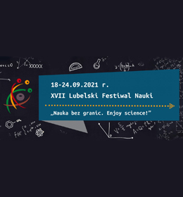 XVII Lubelski Festiwal Nauki - zaproszenie do rejestracji projektów