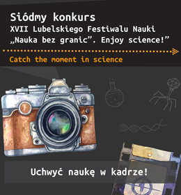 Siódmy konkurs XVII LFN:  Catch the moment in science