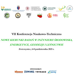 VII konferencja naukowo-techniczna pt. 'Nowe kierunki badań w inżynierii środowiska, energetyce, geodezji i leśnictwie'