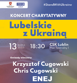 Koncert charytatywny 'Lubelskie z Ukrainą'