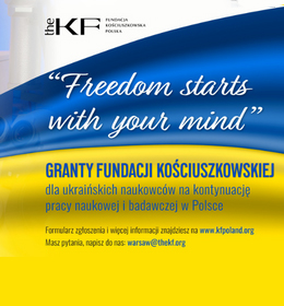 “Freedom starts with your mind” - program grantowy dla naukowców z Ukrainy