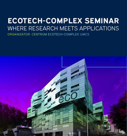 Zaproszenie na ECOTECH-COMPLEX Seminar