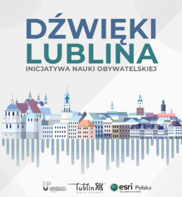 Dźwięki Lublina - inicjatywa nauki obywatelskiej