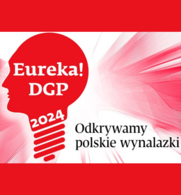 Zespół naukowców z UPwL i UMwL nominowany do nagrody głównej w XI edycji konkursu “Eureka! DGP – odkrywamy polskie wynalazki 2024”