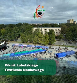 Lubelski Piknik Naukowy w ramach XX Lubelskiego Festiwalu Nauki