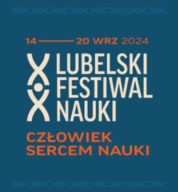 Podsumowanie XX Lubelskiego Festiwalu Nauki