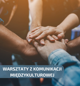 Warsztaty z komunikacji międzykulturowej dla studentów i doktorantów UP w Lublinie