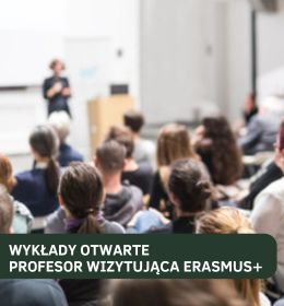 Wykłady otwarte profesor wizytującej w ramach Erasmus+