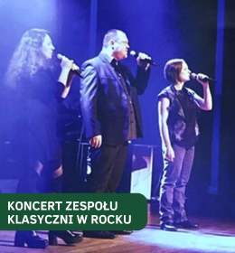 Zapraszamy na koncert zespołu Klasyczni w Rocku