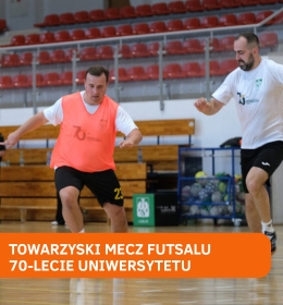 Mecz futsalu absolwentów sekcji piłki nożnej z okazji 70-lecia UP w Lublinie