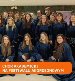 Chór Akademicki UP w Lublinie na XII Międzynarodowym Festiwalu Akordeonowym