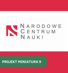 Projekt dr inż. Katarzyny Lisieckiej z dofinansowaniem w projekcie MINIATURA 9