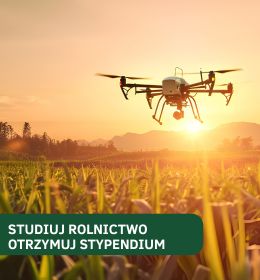 Studiuj kierunek rolnictwo ze specjalnym stypendium naukowym