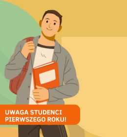 Drodzy Studenci pierwszego roku!