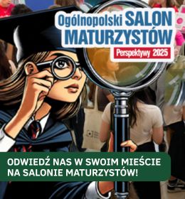 Drodzy Maturzyści, już we wrześniu będzie nas można spotkać w kilku miastach Polski w ramach Salonów Maturzystów 2025!