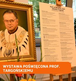 Wystawa poświęcona pamięci prof. Zdzisława Targońskiego