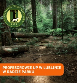 Pracownicy Uniwersytetu Przyrodniczego w Lublinie powołani do Rady Naukowej Roztoczańskiego Parku Narodowego