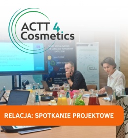 Partnerzy projektu ACTT4Cosmetics spotkali się w Lublinie
