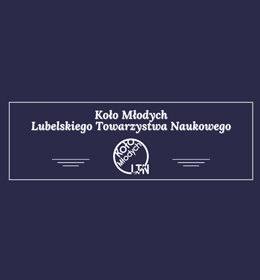 Zaproszenie na spotkanie informacyjne Koła Młodych Lubelskiego Towarzystwa Naukowego