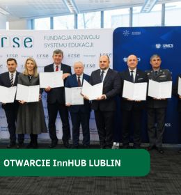 Podpisanie porozumienia o współpracy na rzecz wspierania lubelskich inicjatyw edukacyjnych przez Program Erasmus+. Otwarcie InnHUB Lublin