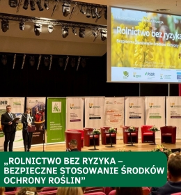 I Wojewódzka Konferencja Rolnicza „Rolnictwo bez ryzyka – bezpieczne stosowanie środków ochrony roślin”