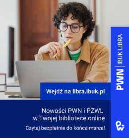 Nowości od PWN i PZWL – bonusowy dostęp w IBUKU Librze tylko do końca marca