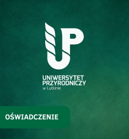 Oświadczenie Rektora Uniwersytetu Przyrodniczego w Lublinie