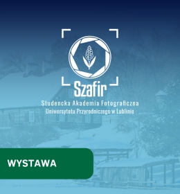 Wystawa zdjęć Studenckiej Akademii Fotograficznej „Szafir”