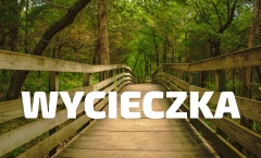 Klub Seniora UP w Lublinie zaprasza na jednodniową wycieczkę do Poleskiego Parku Narodowego