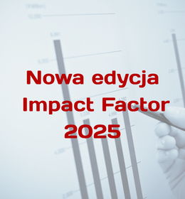 Nowa edycja Impact Factor 2025