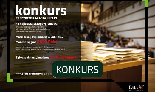 Masz pomysł na Lublin? Zgłoś pracę dyplomową do konkursu Prezydenta Miasta Lublin