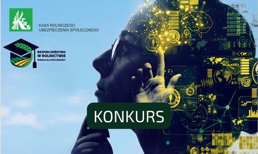 UP w Lublinie partnerem ogólnopolskiego konkursu „Bezpieczeństwo w Rolnictwie – Wiedza dla Przyszłości”