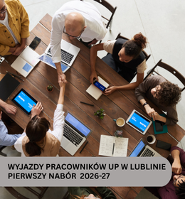 Erasmus+ pierwszy nabór na mobilności STA/ STT Pracowników UP w Lublinie w roku akad. 2026-27